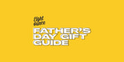 The Perfect Father’s Day Gift Guide